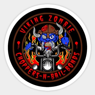 VIKING ZOMBIE - CHOPPERS N BAIL BONDS Sticker